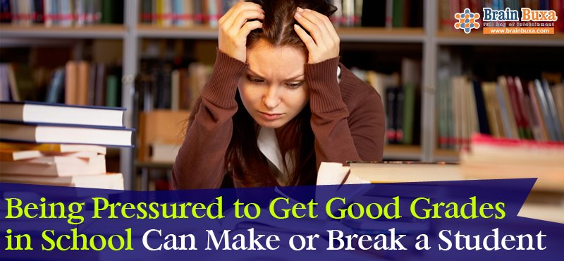 Being Pressured to Get Good Grades in School Can Make or Break a Student